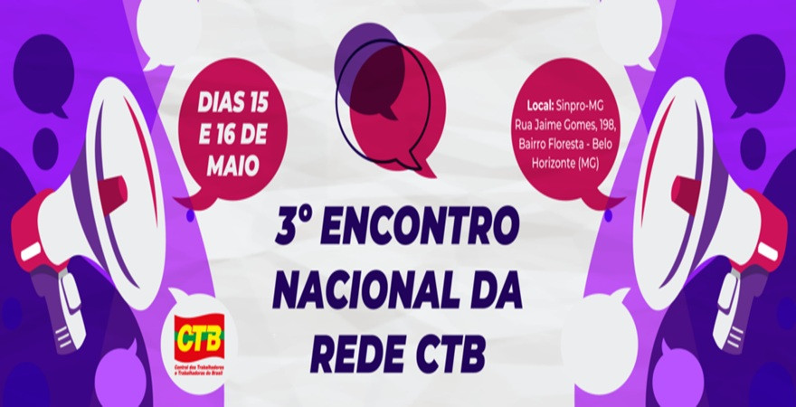 Dá tempo de se inscrever para o 3º Encontro Nacional da Rede de Comunicação da CTB