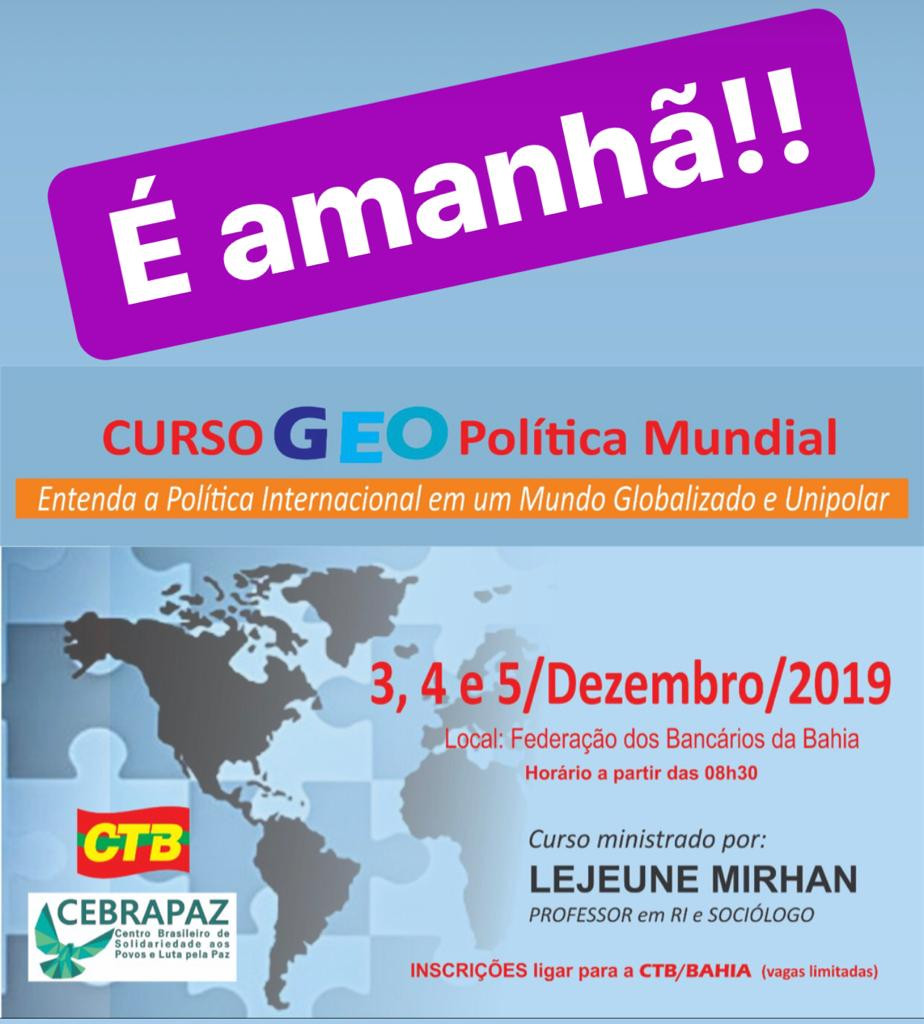 CTB-Bahia e CEBRAPAZ realizam curso de Geopolítica em Salvador
