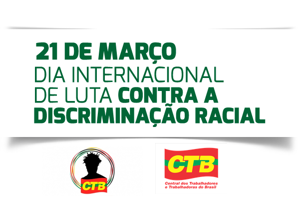 Hoje é dia de luta contra a discriminação racial