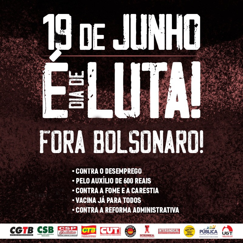Com mobilização na sexta, centrais intensificam preparativos para atos da campanha Fora Bolsonaro no sábado