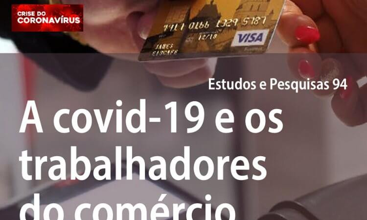 A covid-19 e os trabalhadores do Comércio