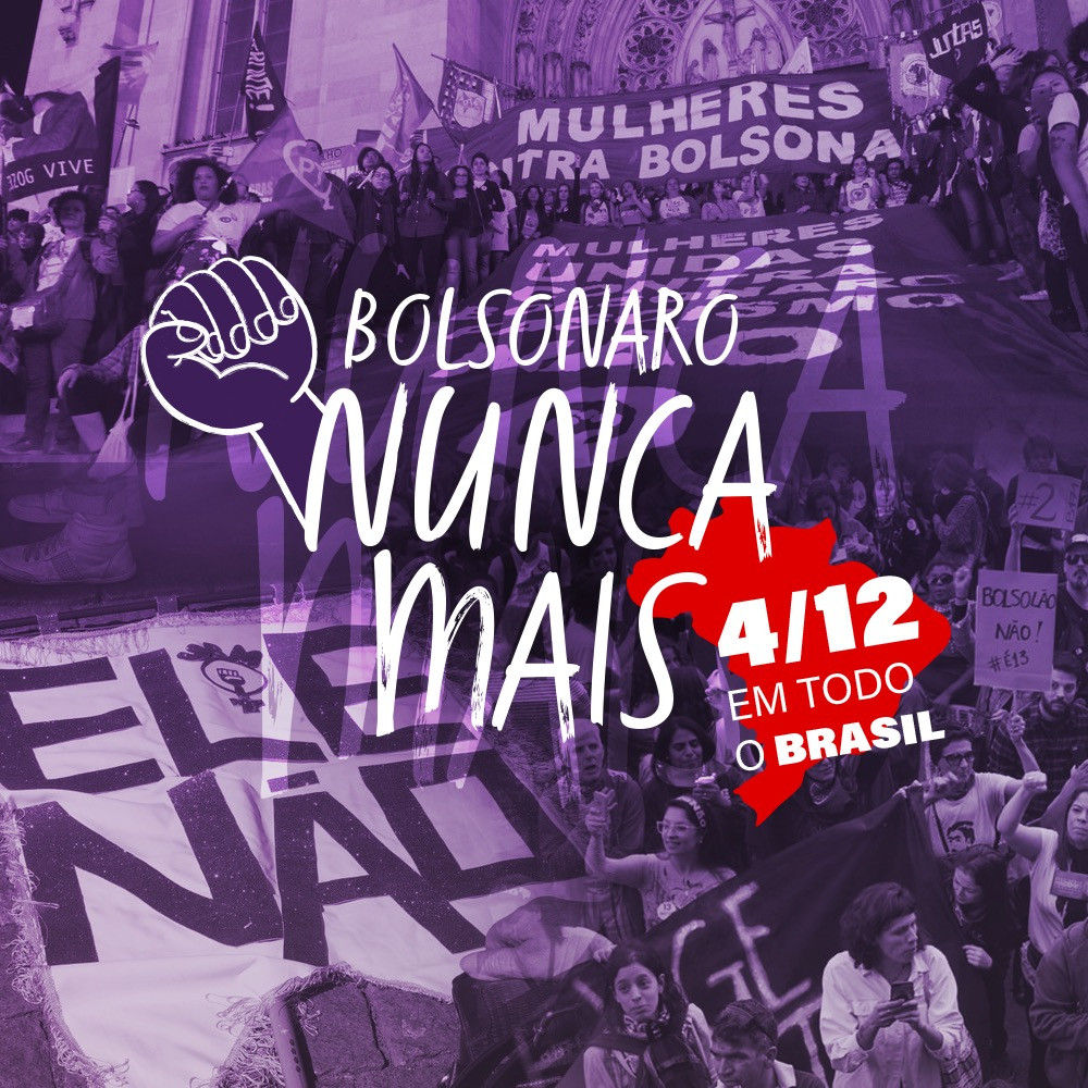Pelo fim da violência contra as mulheres, Bolsonaro nunca mais